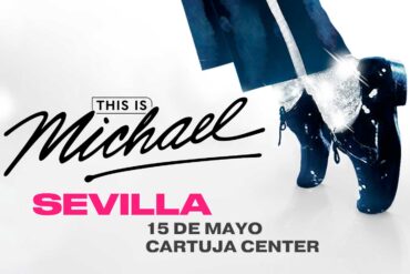 This is Michael Jacson 15 de mayo Cartuja Center 2025